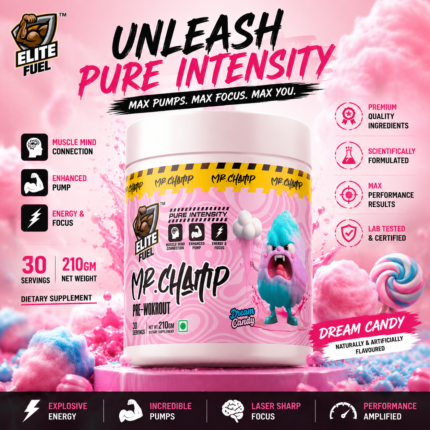 Elite Fuel Mr. Champ Pre-Workout Powder Dream Candy 210Gm